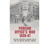 The Foreign Office's War, 1939-41