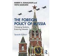 The Foreign Policy of Russia