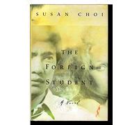 The Foreign Student: A Novel