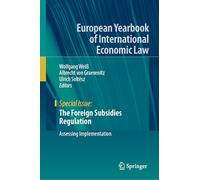 The Foreign Subsidies Regulation: Assessing Implementation