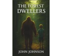 The Forest Dwellers