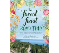 The Forest Feast Road Trip