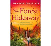 The Forest Hideaway Enjoy 'the perfect autumn escape' from the author of The Lighthouse Bookshop - Sharon Gosling - Simon & Schuster UK - ebook (ePub) - Livre