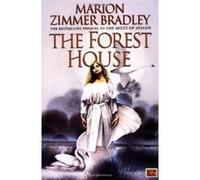 The Forest House Bradley, Marion Zimmer (Auteur)