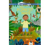 The Forest Man : La véritable histoire de Jadav Payeng