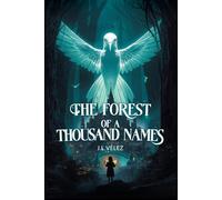 The Forest of a Thousand Names