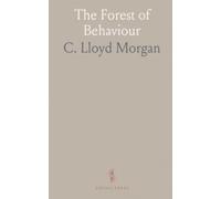 The Forest of Behaviour: How instinct, learning, and emotion shape animal action from single cells to societies
