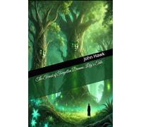 The Forest of Forgotten Dreams: Lily’s Tale