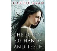 The Forest of Hands and Teeth (text only) 1st (First) edition by C. Ryan