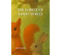 THE FOREST OF MANY VOICES: BOOK 1