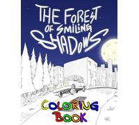The Forest of Smiling Shadows: Coloring Book