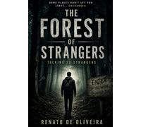 The Forest of Strangers: Talking to strangers