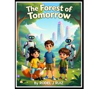 The Forest of Tomorrow | Inspires Courage and Compassion for kids