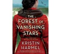 The Forest of Vanishing Stars: A Novel