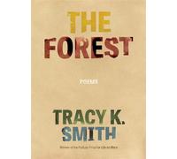 The Forest Poems - Tracy K. Smith - Graywolf Press - ebook (ePub) - Livre