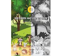 The Forest Who Lost Its Color: A Fun Color By Number Children's Story: Coloring Book for Kids ages 5-8
