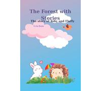 The Forest with Stories: The story of Toby and Fluffy