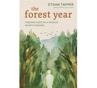 The Forest Year Finding Hope in a World Worth Saving - Ethan Tapper - Timber Press - ebook (ePub) - Livre