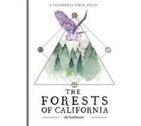 The Forests of California: A California Field Atlas