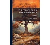 The Forests of the Hawaiian Islands.