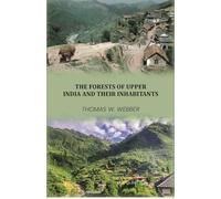 The Forests of Upper India and their Inhabitants [Hardcover]