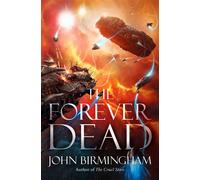 The Forever Dead - John Birmingham - Del Rey - ebook (ePub) - Livre