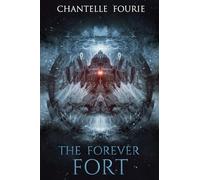 The Forever Fort: A Curse of the Green Fire novella