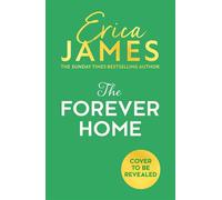 The Forever Home - Erica James - HQ - ebook (ePub) - Livre
