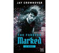 The Forever Marked - Le héros