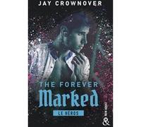 The Forever Marked - Le héros Jay Crownover (Auteur)