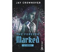Jay Crownover – The Forever Marked – Le héros – Par l'autrice de 'Marked Men' et 'BAD' – Broché