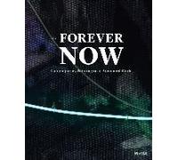 The Forever Now