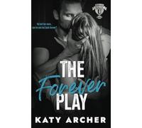 The Forever Play: A College Sports Romance