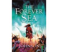 The Forever Sea by Joshua Phillip Johnson Joshua Phillip Johnson (Auteur)