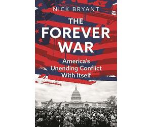 The Forever War: America’s Unending Conflict with Itself - the history behind Trump and JD Vance