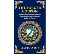 The Forged Coupon: A Tale of Crime, Consequence, and Redemption (Deluxe Hardbound Edition)
