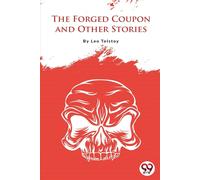 The Forged Coupon And Other Stories