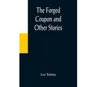 The Forged Coupon And Other Stories