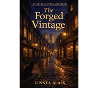 The Forged Vintage: A cozy mystery set in a Yorkshire book shop: A Chapter & Verse Mystery