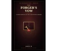 The Forger's Vow: A Dark Romance of Art, Deception & Desire