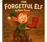 The Forgetful Elf a perfect gift for any child who ever feels a little different