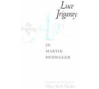 The Forgetting of Air in Martin Heidegger, Constructs Series Luce Irigaray (Auteur)