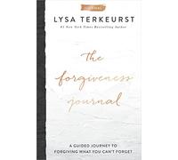 The Forgiveness Journal: A Guided Journey to Forgiving What You Can't Forget (A Devotional Companion with Journaling Prompts to the #1 New York Times Bestseller)