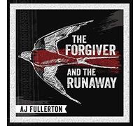 The Forgiver And The Runaway