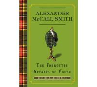 The Forgotten Affairs of Youth: An Isabel Dalhousie Novel (8)