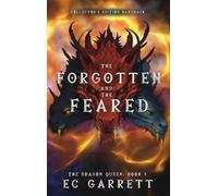 The Forgotten and The Feared, A Grimdark Romantasy: Collector's Edition Hardback