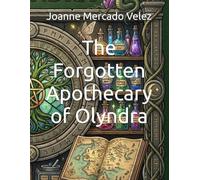 The Forgotten Apothecary of Olyndra