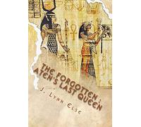 The Forgotten: Aten's Last Queen