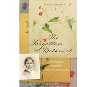 The Forgotten Botanist: Sara Plummer Lemmon's Life of Science and Art