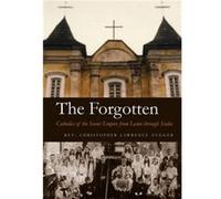 The Forgotten by Christopher Zugger Christopher Lawrence Zugger (Auteur)